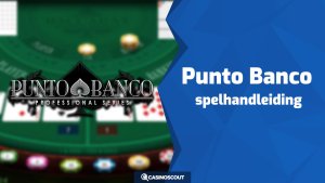 Punto Banco: uitleg en strategie