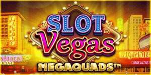 Slot Vegas Megaquads