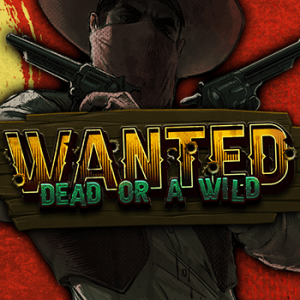 Wanted Dead or a Wild