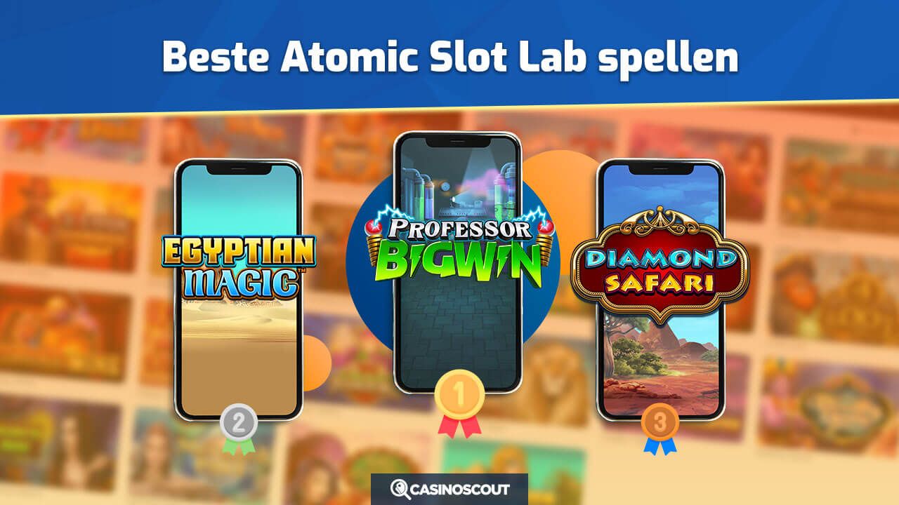 De beste Atomic Slot Lab slots