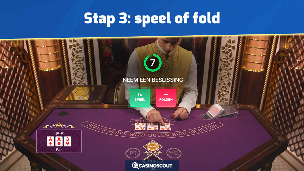 Play of Fold kiezen