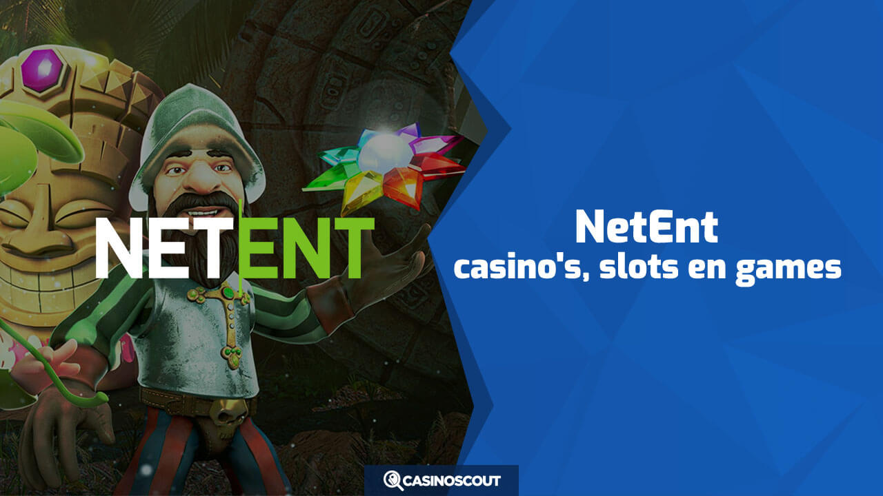 NetEnt casino''s, slots en games in Nederland