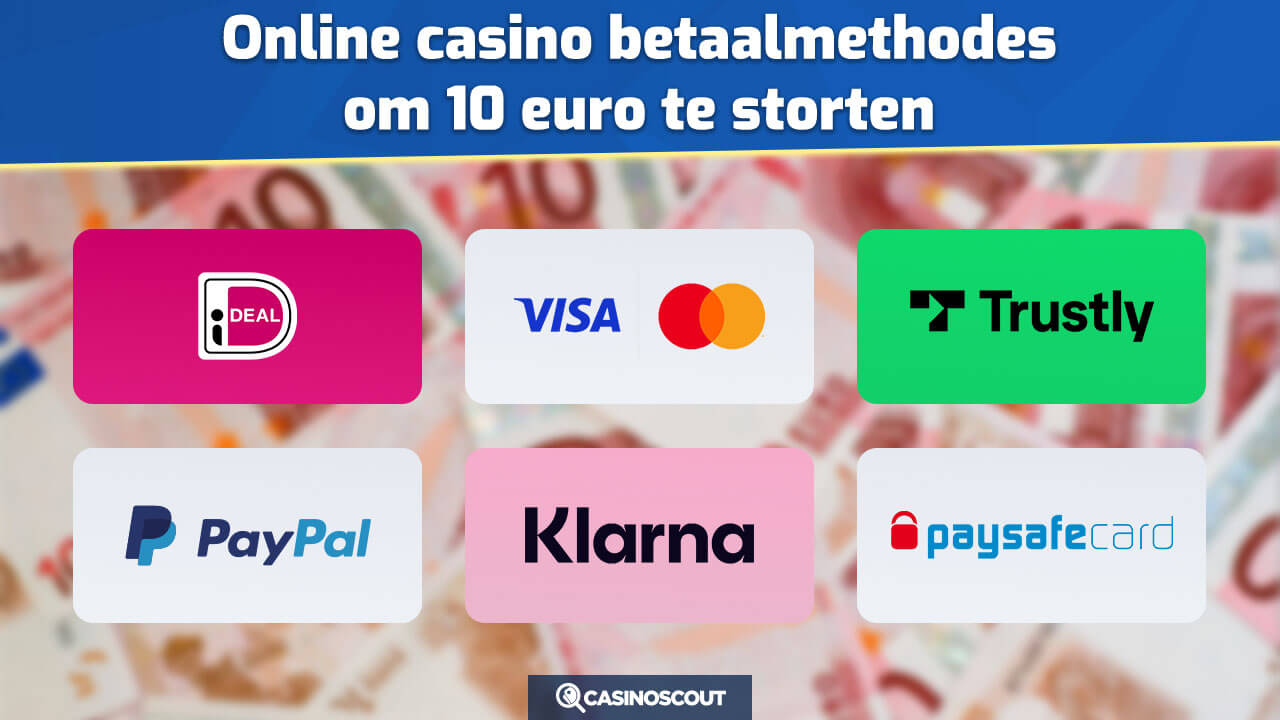 Betaalmethodes 10 euro deposit casino