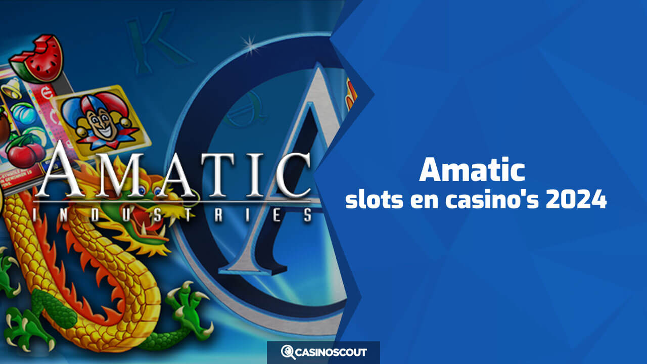 Amatic slots en casino's