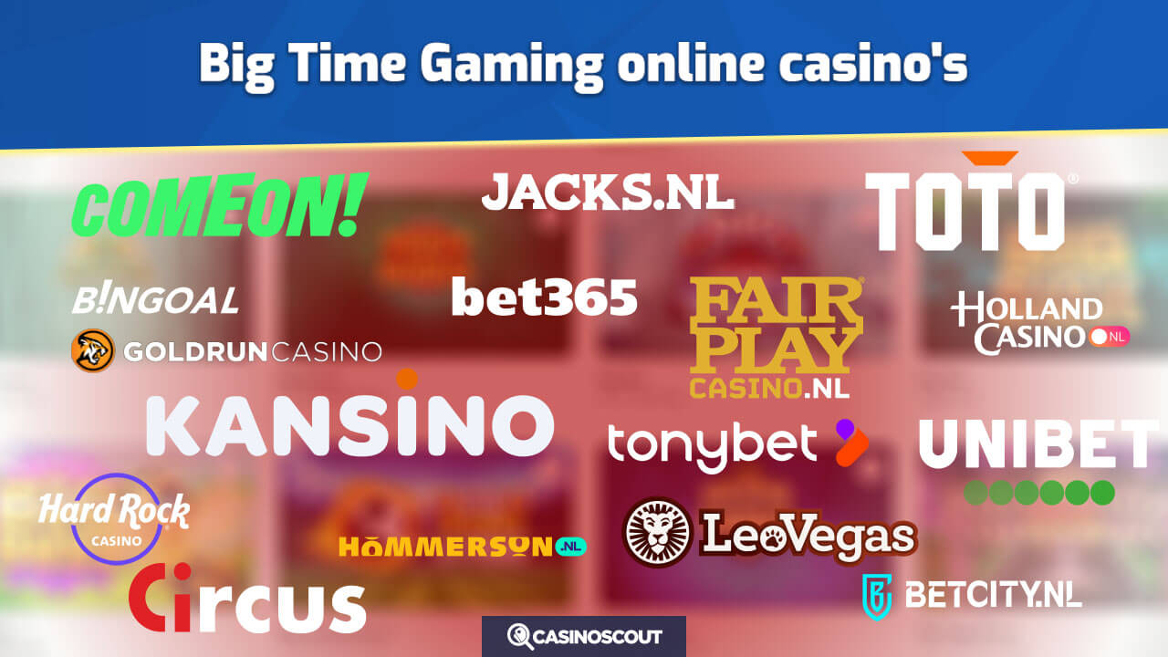 big time gaming casinos met slots van btg