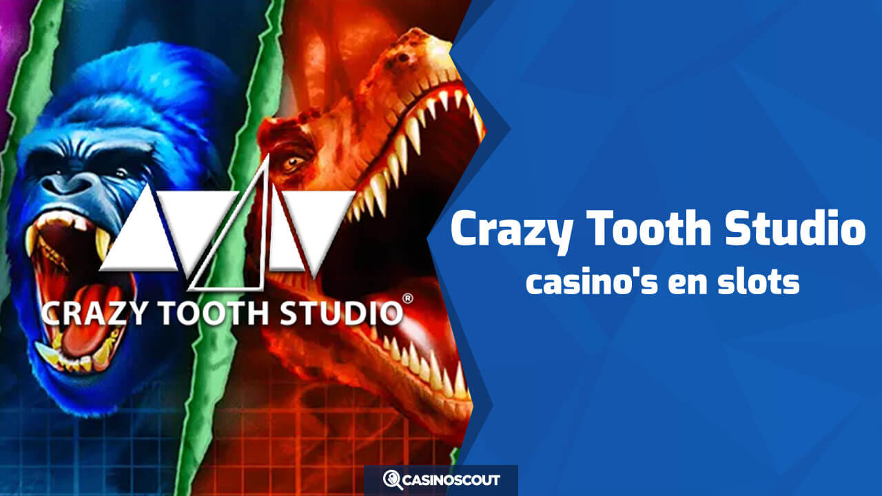 Crazy Tooth Studio casino's en slots