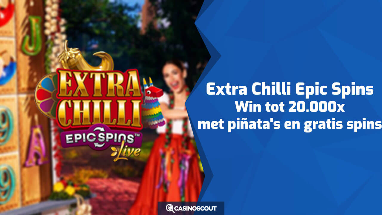 Extra Chilli Epic Spins spelen