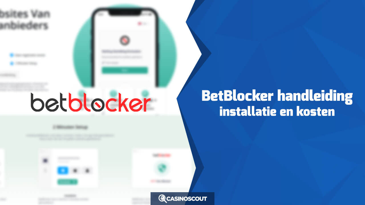 BetBlocker handleiding: installatie en kosten