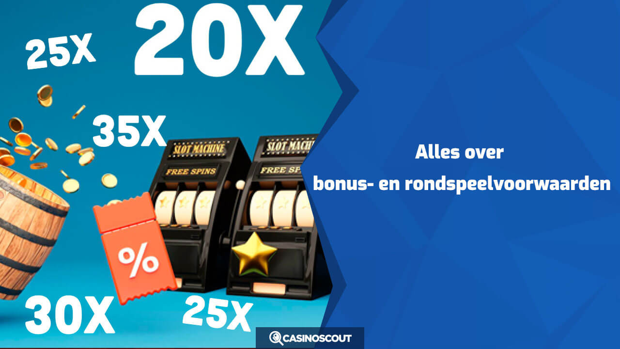 Alles over bonus- en rondspeelvoorwaarden