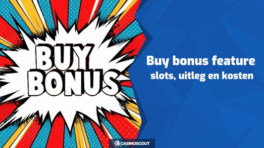 Buy bonus feature: slots, uitleg en kosten