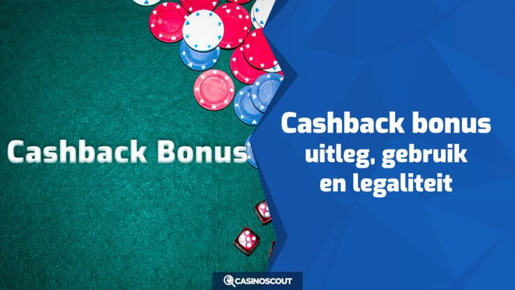 Cashback bonus: uitleg, gebruik en legaliteit