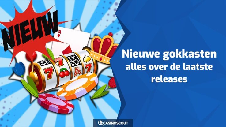 Nieuwe gokkasten: alles over de laatste releases