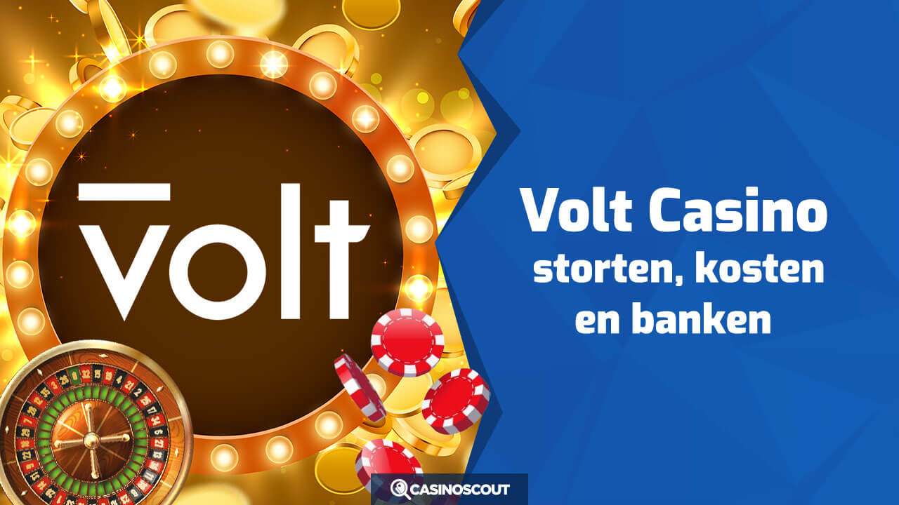 Volt Casino: storten, kosten en banken