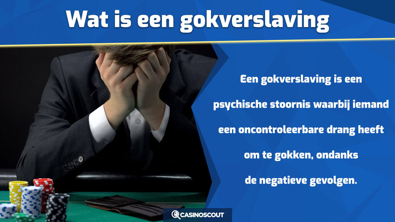 Wat is een gokverslaving