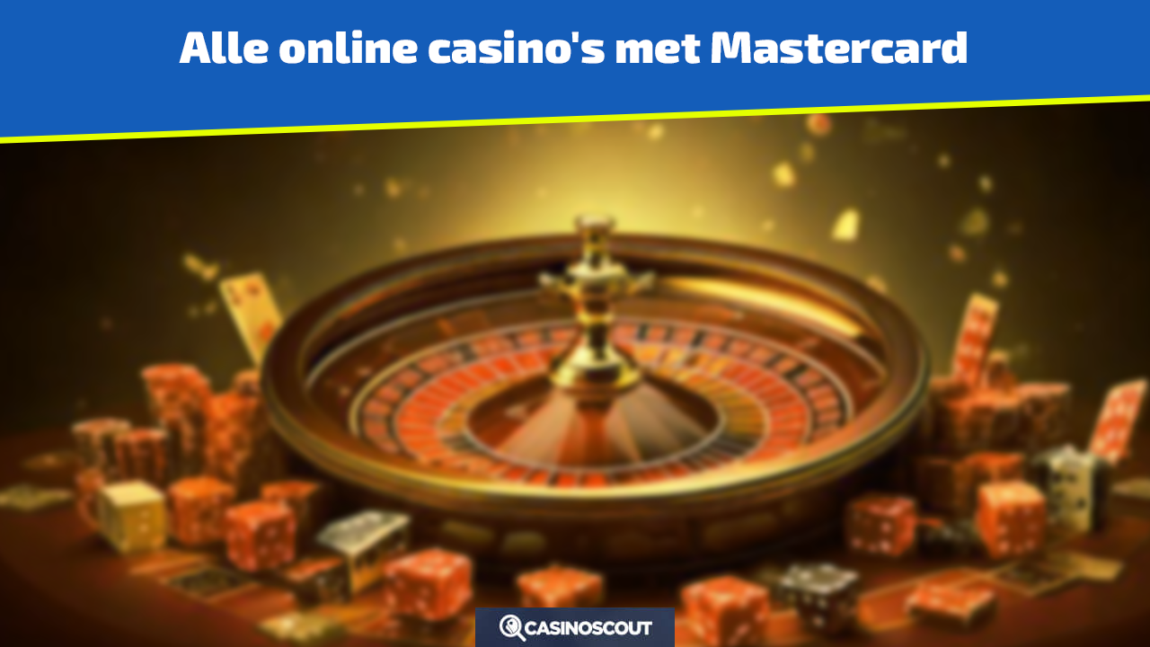 Alle online casino's met Mastercard