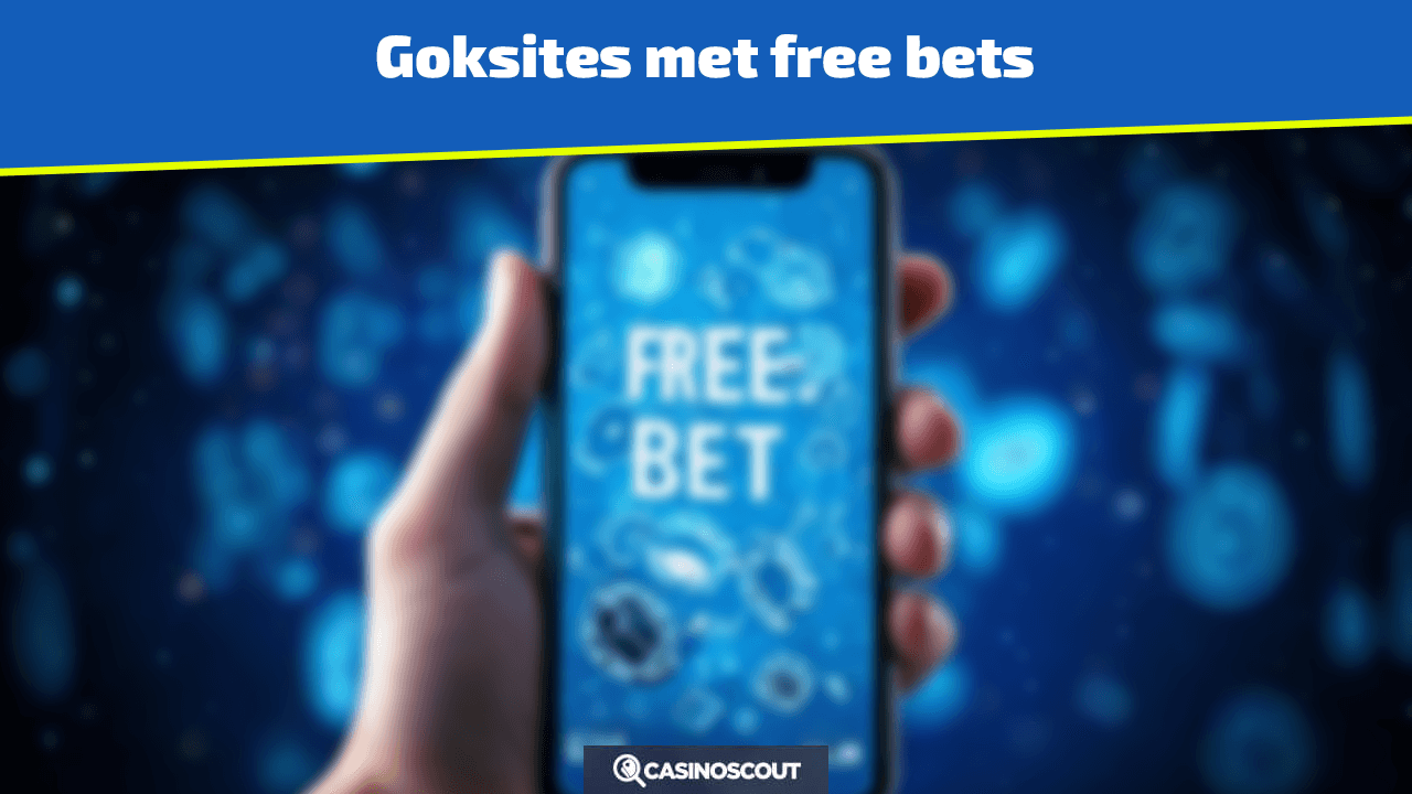 Goksites met free bets