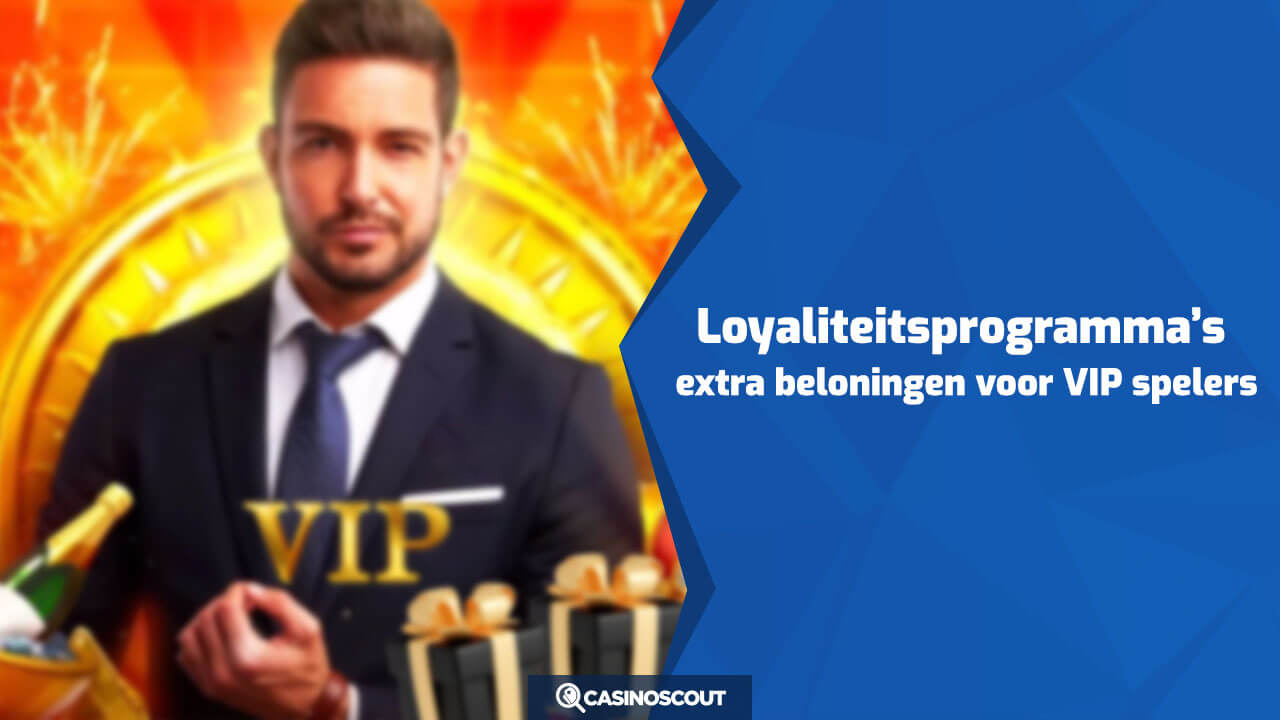 Loyaliteitsprogramma's bij online casino's