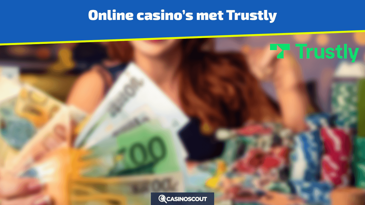 Online casino's met Trustly