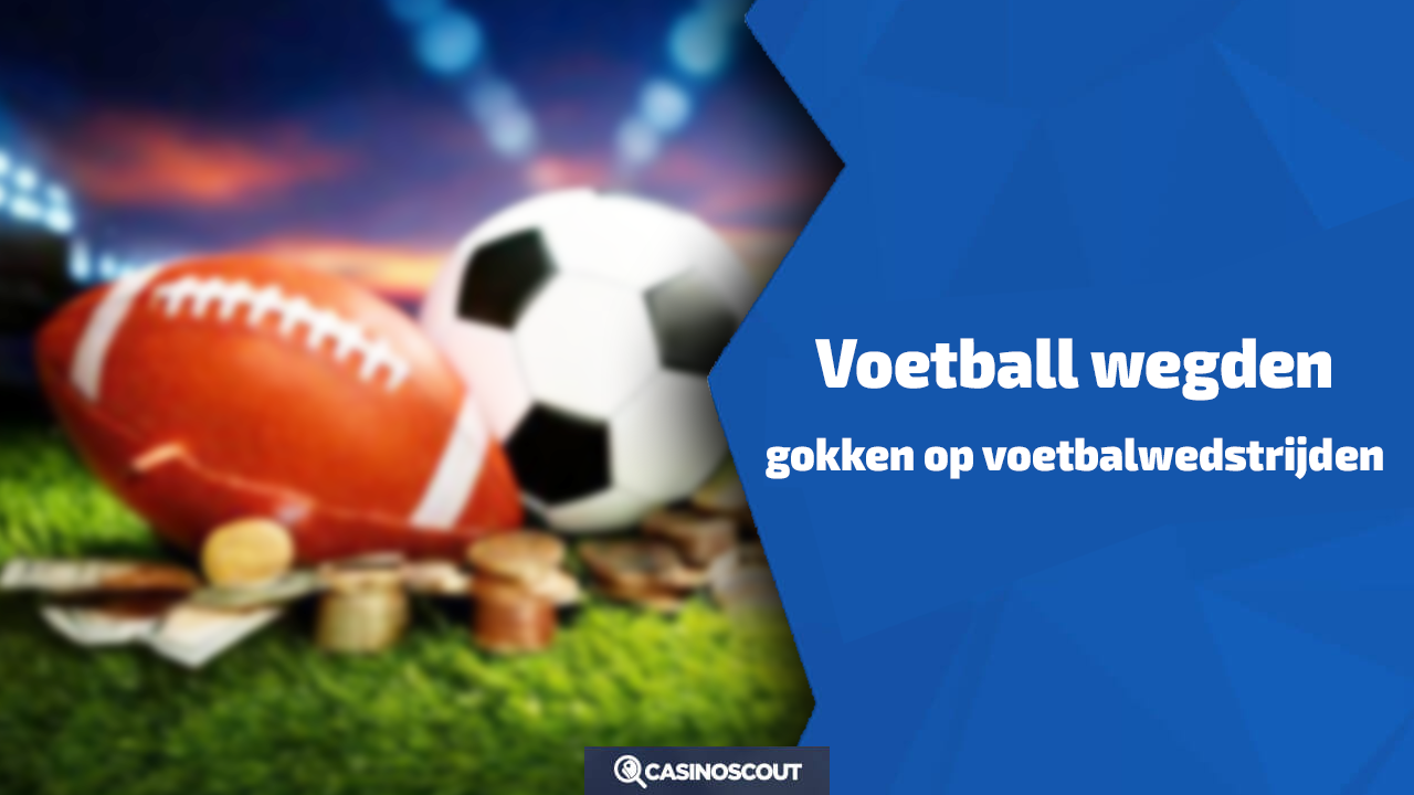 Voetbal wedden